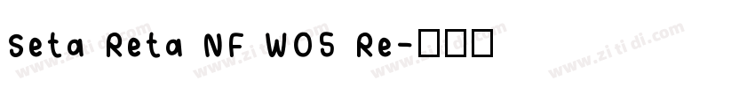 Seta Reta NF W05 Re字体转换